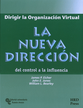 DIRIGIR LA ORGANIZACION VIRTUAL LA NUEVA DIRECCION