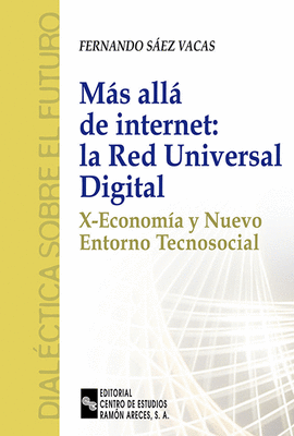 MAS ALLA DE INTERNET: LA RED UNIVERSAL DIGITAL