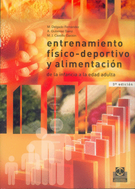 ENTRENAMIENTO FISICO-DEPORTIVO Y ALIMENTACION DE LA INFANCIA A LA EDAD ADULTA