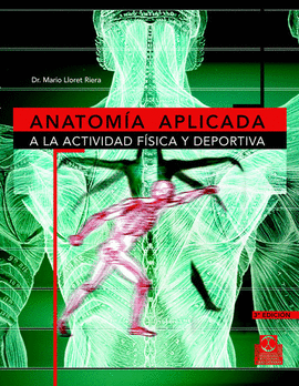 ANATOMIA APLICADA A LA ACTIVIDAD FISICA Y DEPORTIVA