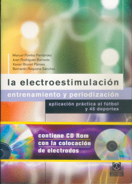 LA ELECTROESTIMULACION ENTRENAMIENTO Y PERIODIZACION + CD-ROM