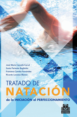 TRATADO DE NATACI�N DE LA INICIACI�N AL PERFECCIONAMIENTO