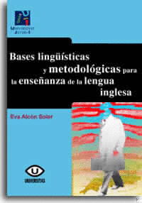 BASES LINGUISTICAS Y METODOLOGICAS PARA LA ENSEANZA DE LA LENGUA INGLESA