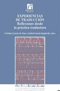 EXPERIENCIAS DE TRADUCCION RELFEXIONES DESDE LA PRACTICA TRADUCTORA