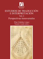 ESTUDIOS DE TRADUCCION E INTERPRETACION VOL I  PERSPECTIVAS TRANSVERSALES