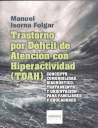 TRASTORNO POR DFICIT DE ATENCIN CON HIPERACTIVIDAD ( TDAH)