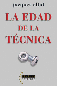 LA EDAD DE LA TECNICA