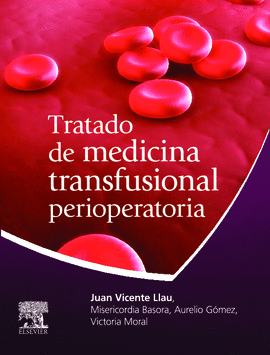 TRATADO DE MEDICINA TRANSFUSIONAL PERIOPERATORIA