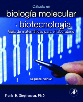 CALCULO EN BIOLOG�A MOLECULAR Y BIOTECNOLOG�A