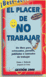 EL PLACER DE NO TRABAJAR