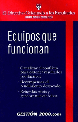 EQUIPOS QUE FUNCIONAN CANALIZAR EL CONFLICTO PARA OBTENER RESULTADOS PRODUCTIVOS