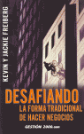 DESAFIANDO LA FORMA TRADICIONAL DE HACER NEGOCIOS