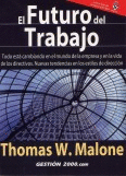 EL FUTURO DEL TRABAJO TODO ESTA CAMBIANDO EN EL MUNDO DE LA EMPRESA Y EN LA VIDA DE LOS DIRECTIVOS N