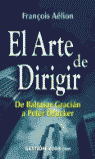 EL ARTE DE DIRIGIR DE BALTASAR GRACIAN A PETER DRUCKER