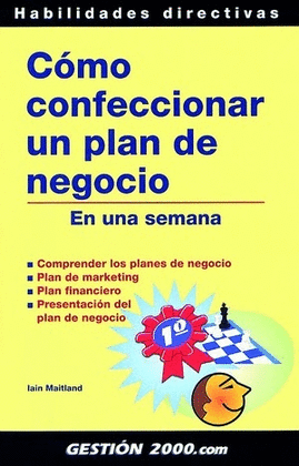 COMO CONFECCIONAR UN PLAN DE NEGOCIO EN UNA SEMANA