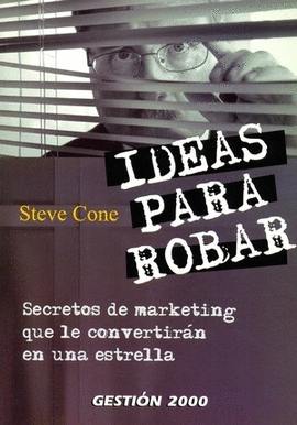 IDEAS PARA ROBAR SECRETOS DE MARKETING QUE SE CONVERTIRA EN UNA ESTRELLA