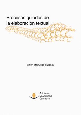 PROCESOS GUIADOS DE LA ELABORACI�N TEXTUAL