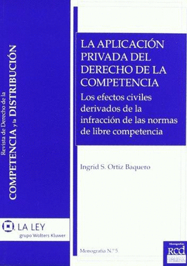 LA APLICACION PRIVADA DEL DERECHO DE LA COMPETENCIA