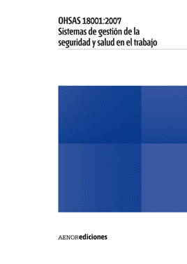 OHSAS 18001:2007 SISTEMAS DE GESTI�N DE LA SEGURIDAD Y SALUD EN EL TRABAJO