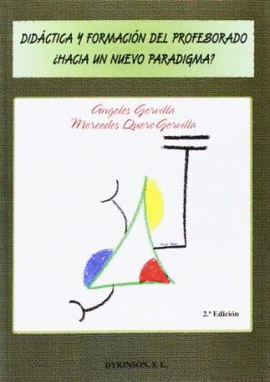 DID�CTICA Y FORMACI�N DEL PROFESORADO �HACIA UN NUEVO PARADIGMA?