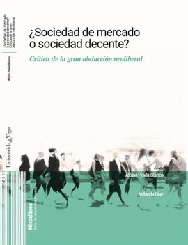 �SOCIEDAD DE MERCADO O SOCIEDAD DECENTE?