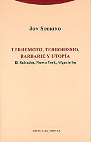 TERREMOTO TERRORISMO BARBARIE Y UTOPIA EL SALVADOR NUEVA YORK AFGANISTAN