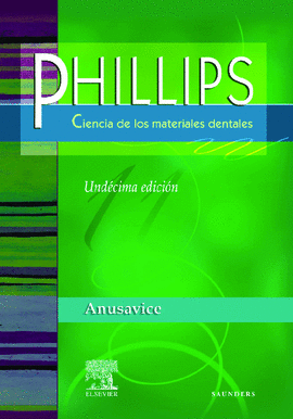PHILLIPS CIENCIA DE LOS MATERIALES DENTALES