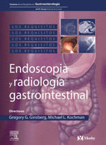 LOS REQUISITOS EN GASTROENTEROLOGIA IV ENDOSCOPIA Y RADIOLOGIA GASTROINTESTINAL