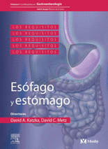 LOS REQUISITOS EN GASTROENTEROLOGIA I ESOFAGO Y ESTOMAGO