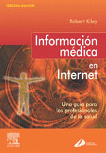 INFORMACION MEDICA EN INTERNET. UNA GUIA PARA LOS PROFESIONALES SANITARIOS