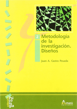 METODOLOGIA DE LA INVESTIGACION. DISEOS 2