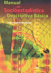 MANUAL DE SOCIOESTADISTICA DESCRIPTIVA BASICA