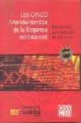 LOS CINCO MANDAMIENTOS DE LA EMPRESA EN INTERNET + CD-ROM ENSE�ANZA PARA DESPUES DE UNA CRISIS