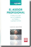 EL ASESOR PROFESIONAL: EL VALOR DE CUIDAR DE SUS EMPLEADOS, SUS CLIENTES Y SU PROPIA CARRERA