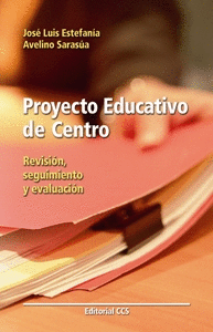 PROYECTO EDUCATIVO DE CENTRO REVISION SEGUIMIENTO Y EVALUACION
