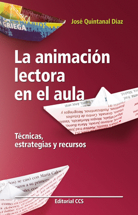 LA ANIMACION LECTORA EN EL AULA TECNICAS ESTRATEGIAS Y RECURSOS