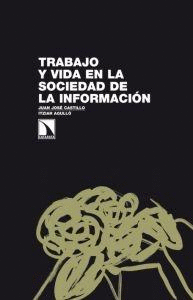 TRABAJO Y VIDA EN LA SOCIEDAD DE LA INFORMACION