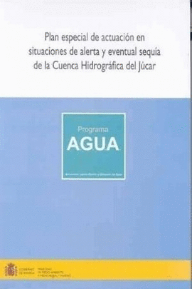 PLAN ESPECIAL DE ACTUACION EN SITUACIONES DE ALERTA Y EVENTUAL SEQUIA DE LA CUENCA HIDROGRAFICA DEL
