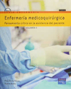 ENFERMERA MEDICOQUIRRGICA VOLUMEN II + CD-ROM PENSAMIENTO CRTICO EN LA ASISTENCIA DEL PACIENTE