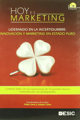 HOY ES MARKETING. LIDERANDO EN LA INCERTIDUMBRE +DVD