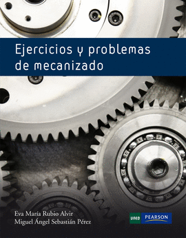 EJERCICIOS Y PROBLEMAS DE MECANIZADO