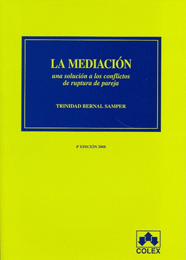 LA MEDIACION UNA SOLUCION A LOS CONFLICTOS DE RUPTURA DE PAREJA