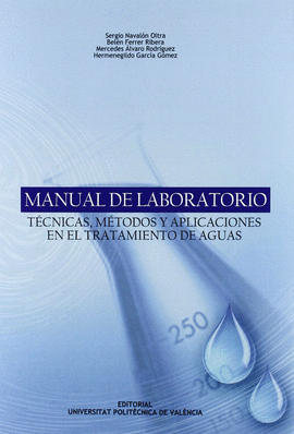 MANUAL DE LABORATORIO TECNICAS METODOS Y APLICACIONES EN EL TRATAMIENTO DE AGUAS