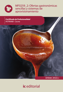 OFERTAS GASTRON�MICAS SENCILLAS Y SISTEMAS DE APROVISIONAMIENTO - MF0259_2
