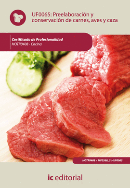 PREELABORACION Y CONSERVACION DE CARNES AVES Y CAZA UF0065