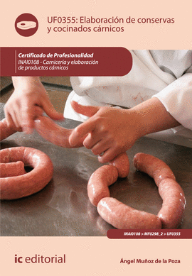 ELABORACI�N DE CONSERVAS Y COCINADOS C�RNICOS UF0355