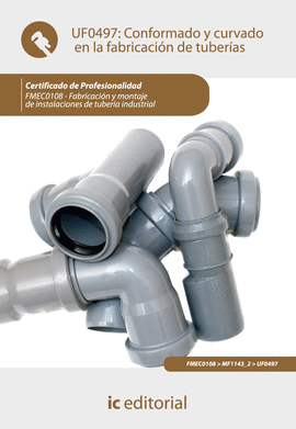 CONFORMADO Y CURVADO EN LA FABRICACION DE TUBERIAS UF0497