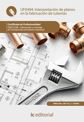INTERPRETACIN DE PLANOS EN LA FABRICACIN DE TUBERAS UF0494