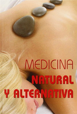MEDICINA NATURAL Y ALTERNATIVA