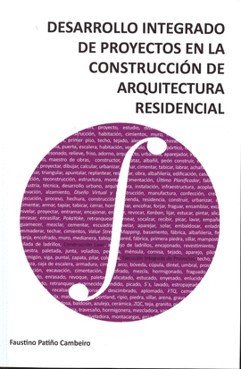 DESARROLLO INTEGRADO DE PROYECTOS EN LA CONSTRUCCIN DE ARQUITECTURA RESIDENCIAL